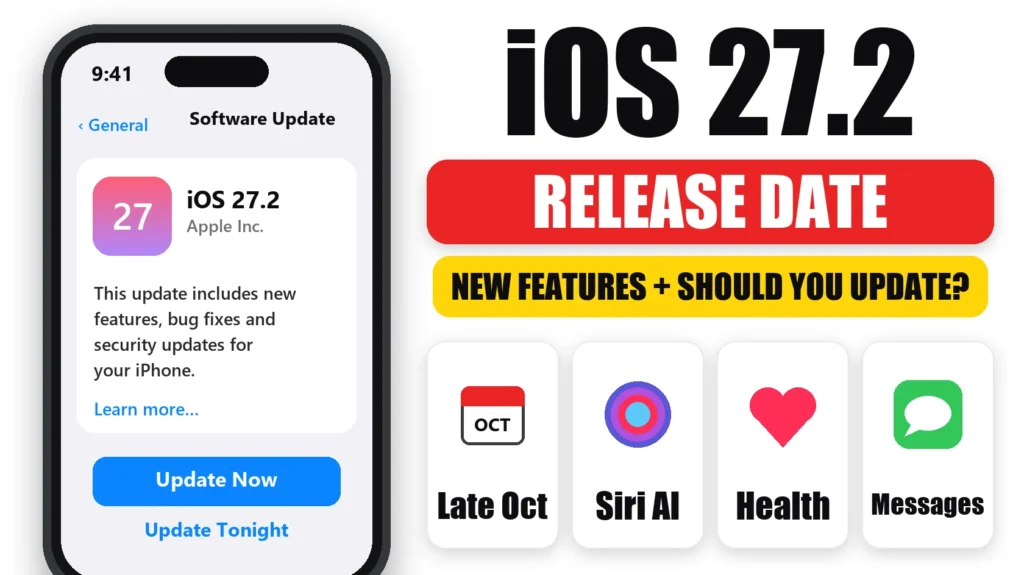 iOS 27.2 Release Date, New Features and Should You Update? 7 iOS 27.2 release date, new features and should you update