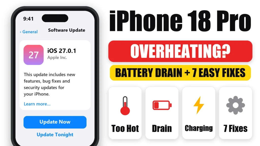 iPhone 18 Pro Overheating or Draining Battery? What's Normal and 7 Fixes 2 iPhone 18 Pro overheating and battery drain: 7 easy fixes