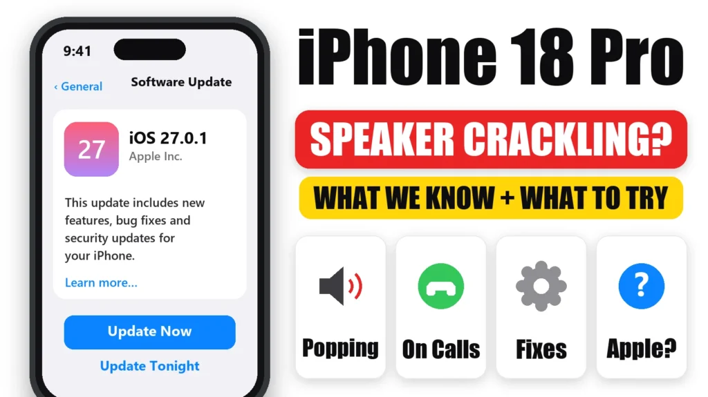 iPhone 18 Pro Speaker Crackling or Popping? What We Know and What to Try 2 iPhone 18 Pro speaker crackling: what we know and what to try